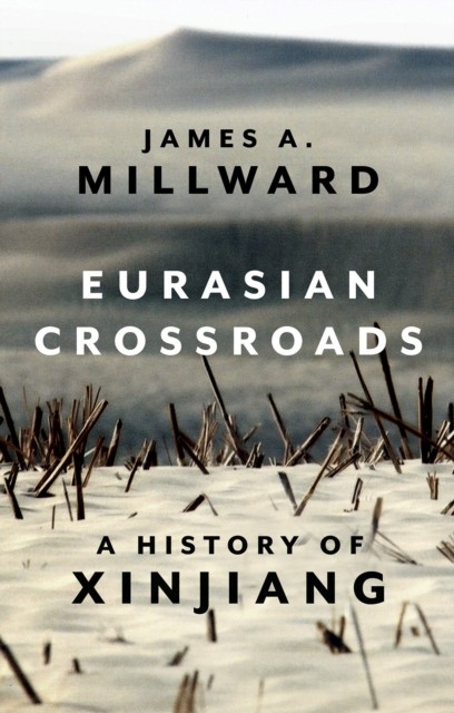 Eurasian Crossroads A History of Xinjiang by James Millward (Paperback Book) - Image 3