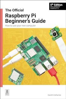 The Official Raspberry Pi Beginners Guide: How to ... | Buch | Zustand sehr gut