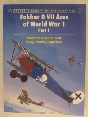 Osprey Book: Fokker D VII Aces of World War 1 (part 1) - Aircraft
