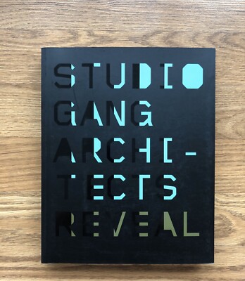 Reveal: Studio Gang Architects スタジオ・ギャング Mini-review: 'Reveal: Studio Gang Architects' by Jeanne Gang