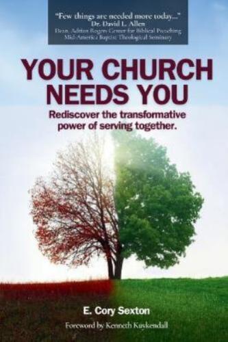 E Cory Sexton Your Church Needs You (Paperback) - Bild 1 von 1