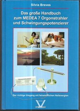Das grosse Handbuch zum MEDEA 7 Orgonstrahler...