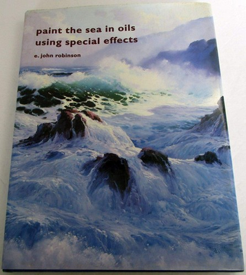 #ad Paint the Sea in Oil Using Special Effects Robinson E. John Very Good ... $10.40