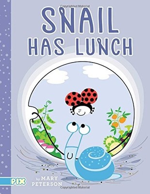 SNAIL HAS LUNCH (PIX) By Mary Peterson & Mary Peterson - Hardcover **Excellent**