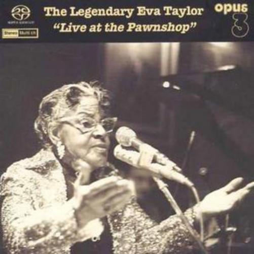 Eva Taylor Legendary Eva Taylor, The: Live at the Pawnshop (CD)