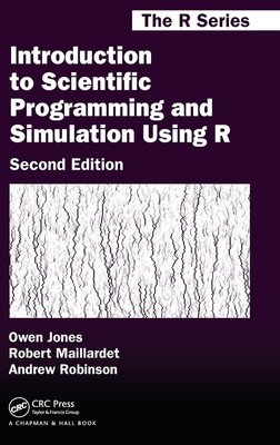 Introduction to Scientific Programming and Simulation Using R (Chapman & Hal...