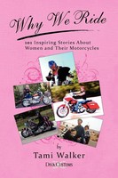 Tami Walker | Why We Ride | Taschenbuch | Englisch (2009) | Xlibris