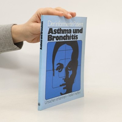 Der informierte Patient Asthma und Bronchitis  |  Prof. Dr. Alfred Schroedter