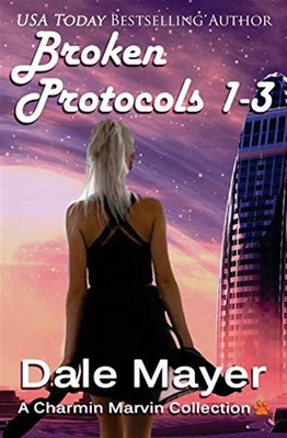 Broken Protocol 1-3 - Dale Mayer