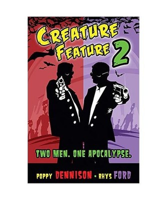 Creature Feature 2, Rhys Ford, Poppy Dennison