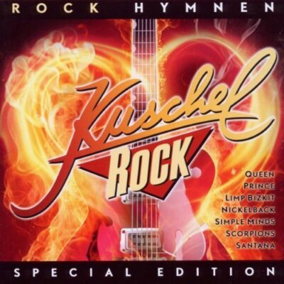 Kuschel Rock-Special Edition-Rock Hymnen Queen, Prince, Limp Bizkit, Sk.. [2 CD]