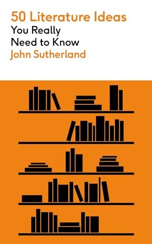50 Literature Ideas You Really Need to Know by John Sutherland - - Image 2