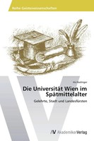 Iris Haslinger | Die UniversitäT Wien Im SpäTmittelalter | Taschenbuch | Deutsch