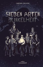 Sieben Arten Dunkelheit | Christian von Aster | Taschenbuch | 312 S. | Deutsch