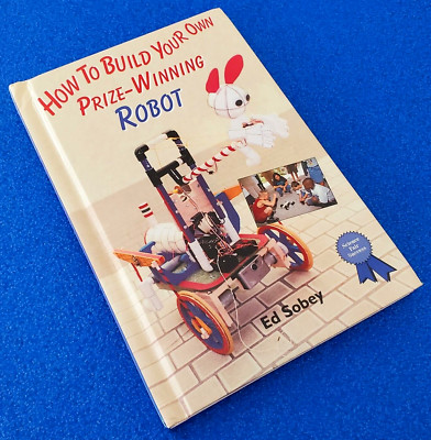 HOW TO BUILD YOUR OWN PRIZE-WINNING ROBOT HARDCOVER REFERENCE FREE SHIPPING