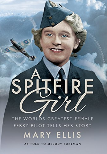 Ein Spitfire-Mädchen: Eine der größten weiblichen Fähren der Welt P... von Melody Foreman - Bild 1 von 2