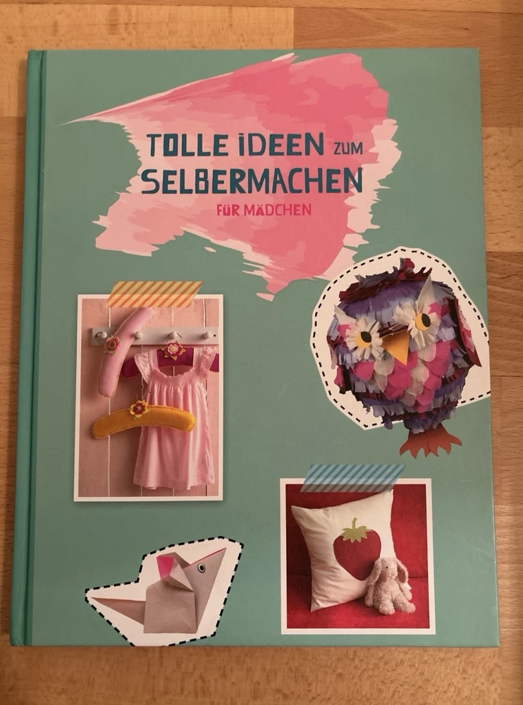 Tolle Ideen zum Selbermachen für Mädchen