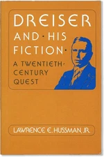 Hussman, Jr. DREISER & HIS FICTION: A TWENTIETH-CENTURY QUEST - 1983 F/F