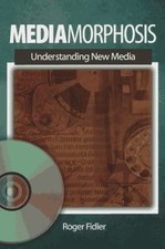 Mediamorphosis : Understanding New Media Paperback Roger F. Fidle