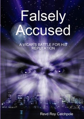 Falsely Accused by Roy Catchpole (English) Paperback Book
