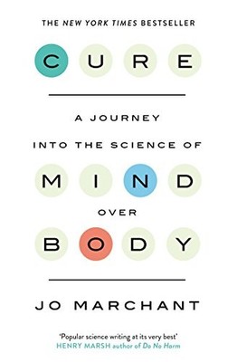 Cure: A Journey Into the Science of Mi..., Marchant, Jo