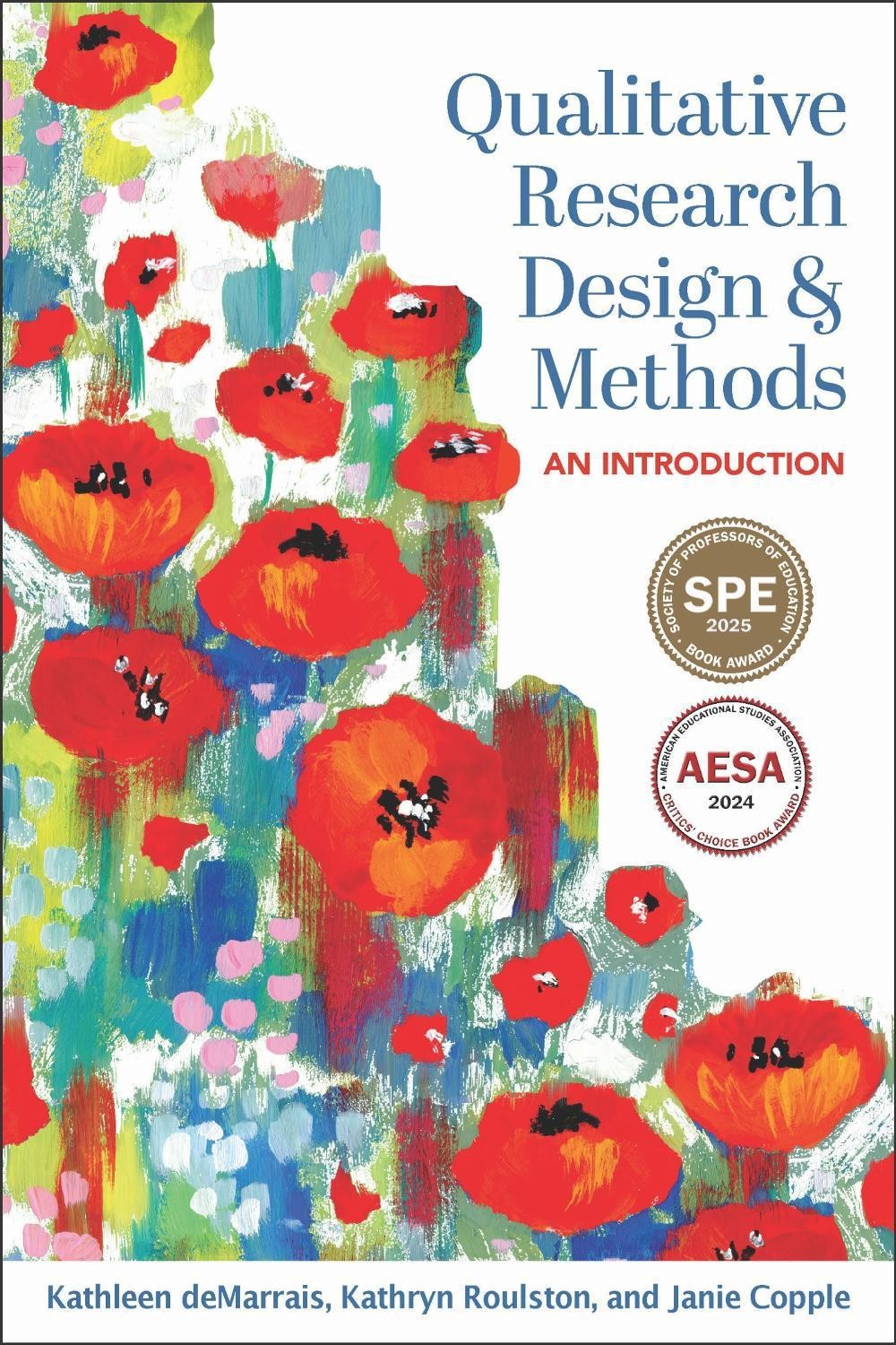 Qualitative Research Design and Methods: An Introduction by Kathleen deMarrais P
