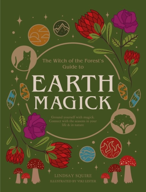 Earth Magick: Ground yourself with magick. Connect with the seasons in your lif - Image 9