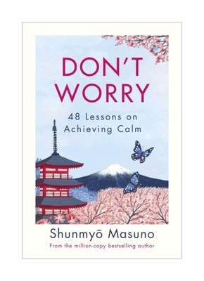 Don't Worry von Shunmyo Masuno