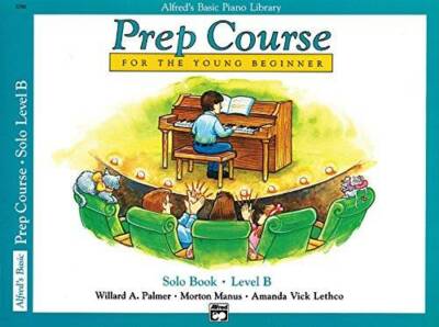 Alfred's Basic Piano Library: Prep Course for The Young Beginner Solo Boo - GOOD