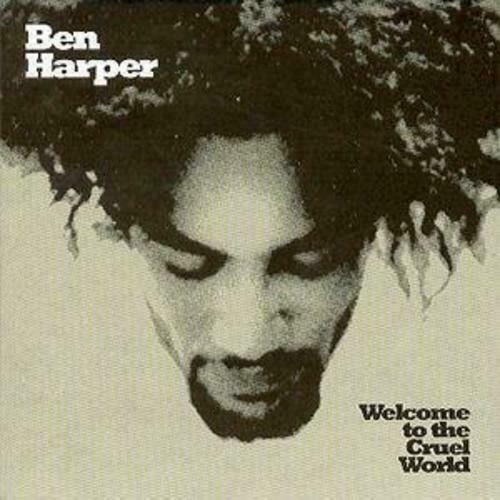 Ben Harper : Welcome to the Cruel World CD (1994)