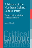 A History Of The Northern Ireland Labour Party Aaron Edwards Taschenbuch 2011