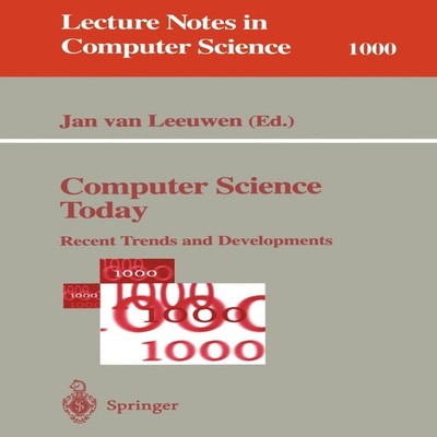 Computer Science Today Recent Trends and Developments Springer Na