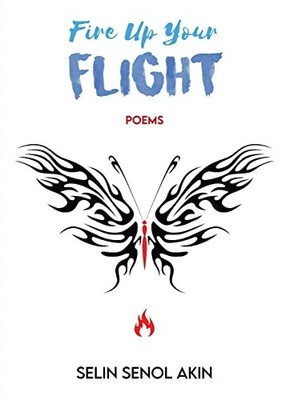 Fire up Your Flight by Selin Senol-Akin (2023, Trade Paperback)