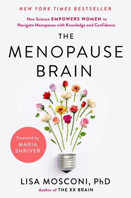 The Menopause Brain by Lisa Mosconi PhD HARDBACK 9780593541241