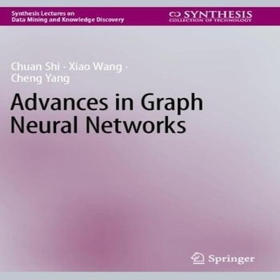 Advances in Graph Neural Networks Chuan Shi Paperback Springer Na