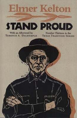 Stand Proud by Elmer Kelton: Used