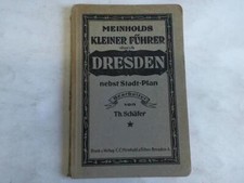 Meinholds kleiner Führer durch Dresden nebst Stadt-Plan