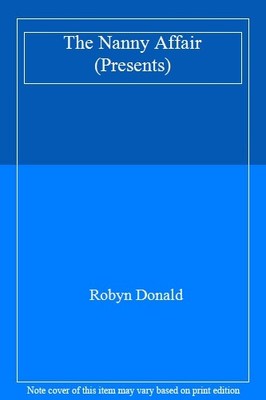 The Nanny Affair (Presents),Robyn Donald