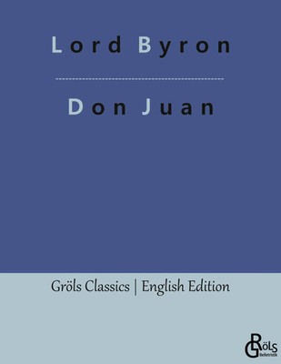 Lord Byron | Don Juan | Taschenbuch | Englisch (2023) | 496 S. | Gröls Verlag