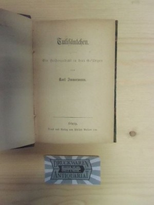 Tulifäntchen - Ein Heldengedicht in drei Gesängen. Immermann, Karl:
