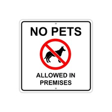 No Pets Allowed In Premises 12"x12" Portable Novelty Aluminum Metal Sign