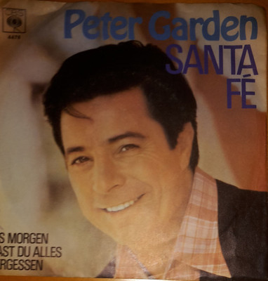 Vinyl Schallplatte Peter Garden: Santa Fé Bis Morgen hast du alles vergessen