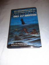 Only 317 Survived USS Indianapolis CA-35 SIGNEDx2 2002 Hardcover