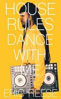 House Rules: Dance with Me by Eric Reese (English) Paperback Book