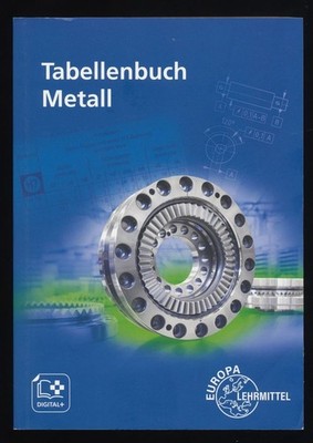 Tabellenbuch Metall : Europa Nr.: 10609 mit Formelsammlung. Europa-Fachbuchreihe
