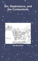 Bob Mcglothlin | Sin, Repentance, And The Cornerstone | Buch | Englisch (2017)