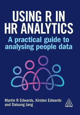Using R in HR Analytics A Practical Guide to Analysing People Data Taschenbuch