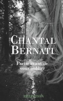 Partir Avant De Vous Oublier Nouvelle éDition Chantal Bernati Taschenbuch 260 S.