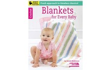 Blankets for Every Baby: Fresh approach to timeless classics  Crochet 