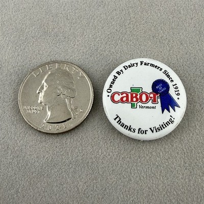 Cabot Creamery Vermont Cheese Dairy Farmers Since 1919 1'' Pinback Button #62015